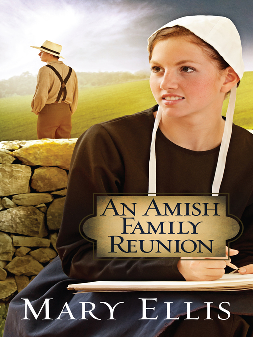 Title details for An Amish Family Reunion by Mary Ellis - Wait list